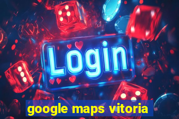 google maps vitoria